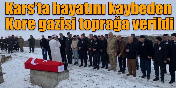 Kars’ta hayatını kaybeden Kore gazisi toprağa verildi