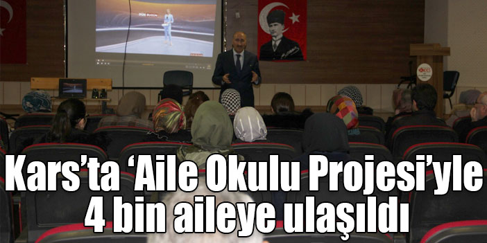 Kars’ta ‘Aile Okulu Projesi’yle 4 bin aileye ulaşıldı