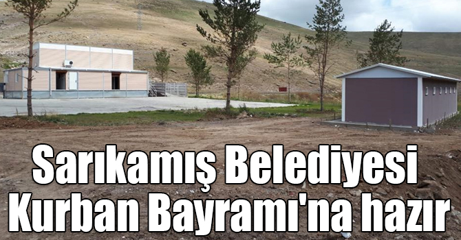 Sarıkamış Belediyesi Kurban Bayramı'na hazır