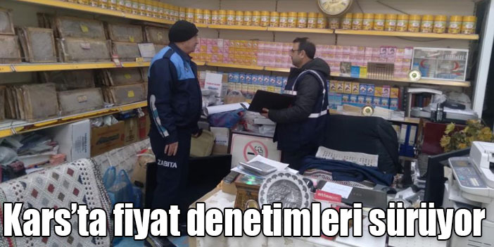 Kars’ta fiyat denetimleri sürüyor