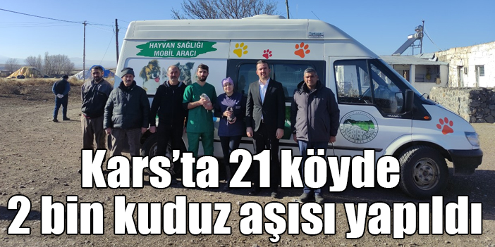 Kars’ta 21 köyde 2 bin kuduz aşısı yapıldı