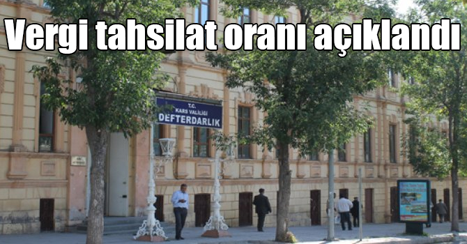 Kars’ta vergi tahsilat oranı açıklandı