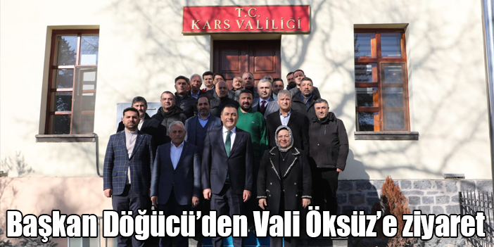 Başkan Döğücü’den Vali Öksüz’e ziyaret