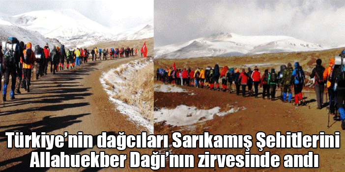Türkiye’nin dağcıları Sarıkamış Şehitlerini Allahuekber Dağı’nın zirvesinde andı