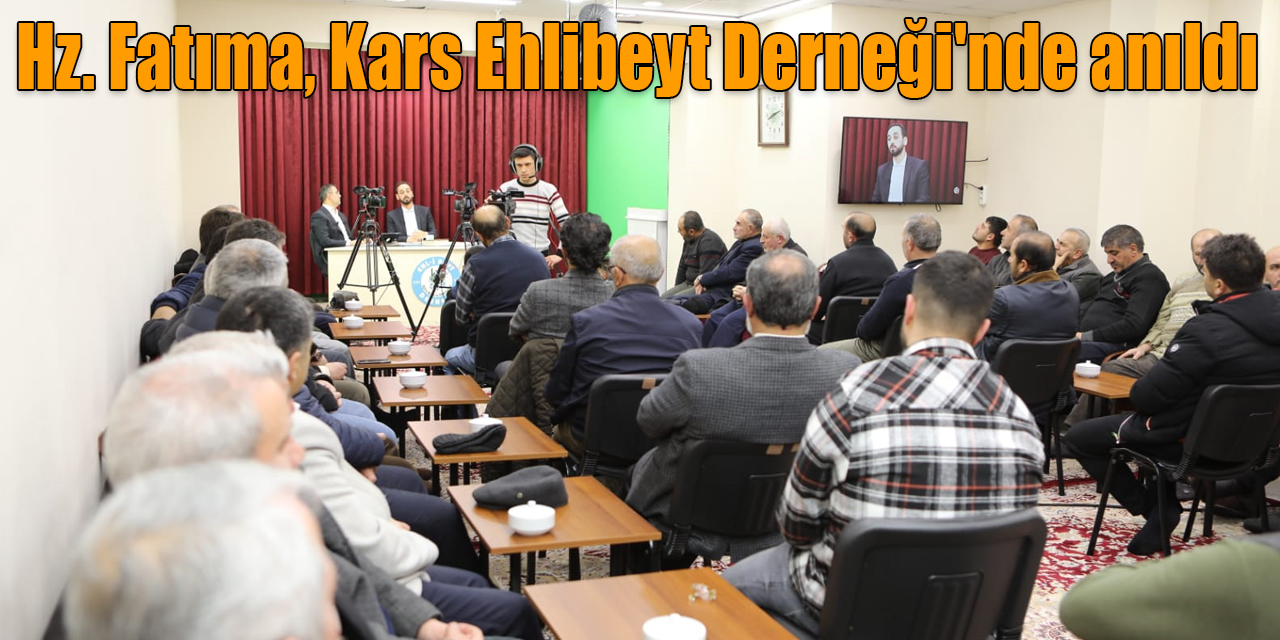 Hz. Fatıma, Kars Ehlibeyt Derneği'nde anıldı