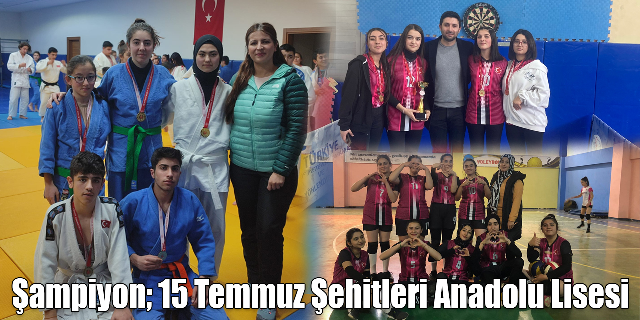 Şampiyon; 15 Temmuz Şehitleri Anadolu Lisesi