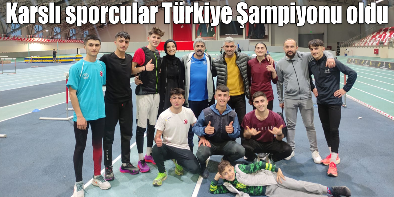 Karslı sporcular Türkiye Şampiyonu oldu