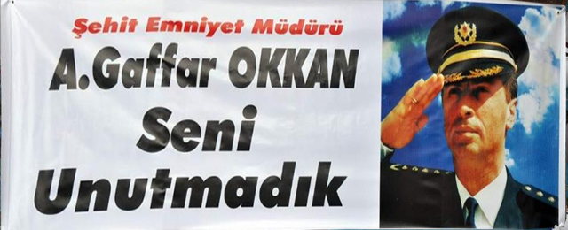 Şehit Emniyet Müdürü Gaffar Okkan unutulmadı...