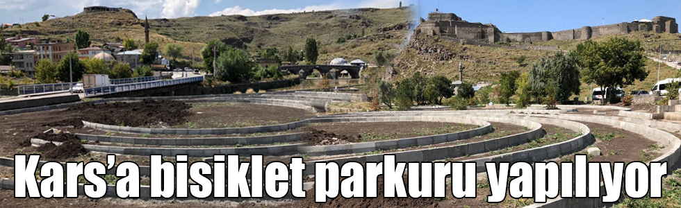 Kars’a bisiklet parkuru yapılıyor