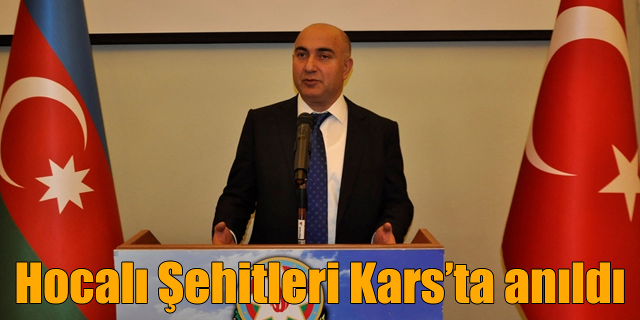 Hocalı Şehitleri 31’inci yılında Kars’ta da anıldı