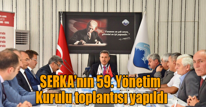 SERKA'nın 59. Yönetim Kurulu toplantısı yapıldı