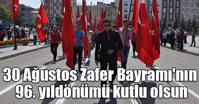 30 Ağustos Zafer Bayramı'nın 96. yıldönümü kutlu olsun