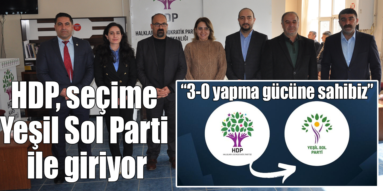 HDP, seçime Yeşil Sol Parti ile giriyor