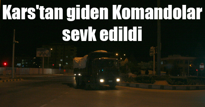 Kars'tan giden Komandolar Menbiç ile Tel Rıfat bölgesine sevk edildi