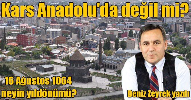 Kars Anadolu'da değil mi?
