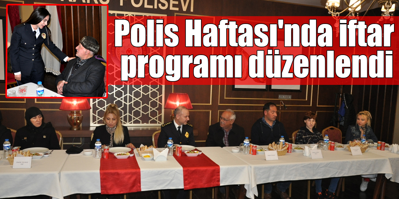 Polis Haftası'nda iftar programı düzenlendi