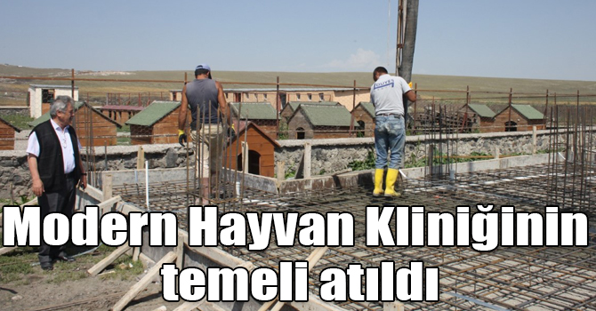 Kars Belediyesi Modern Hayvan Kliniğinin temelini attı