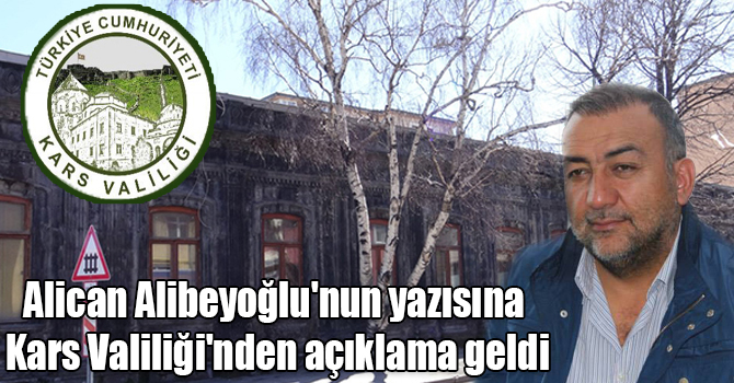 Alican Alibeyoğlu'nun yazısına Kars Valiliği'nden açıklama geldi