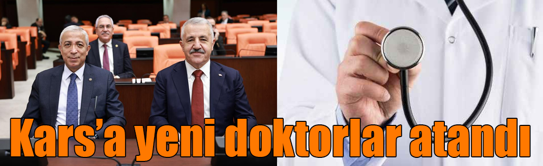 Kars’a 24 doktor atandı