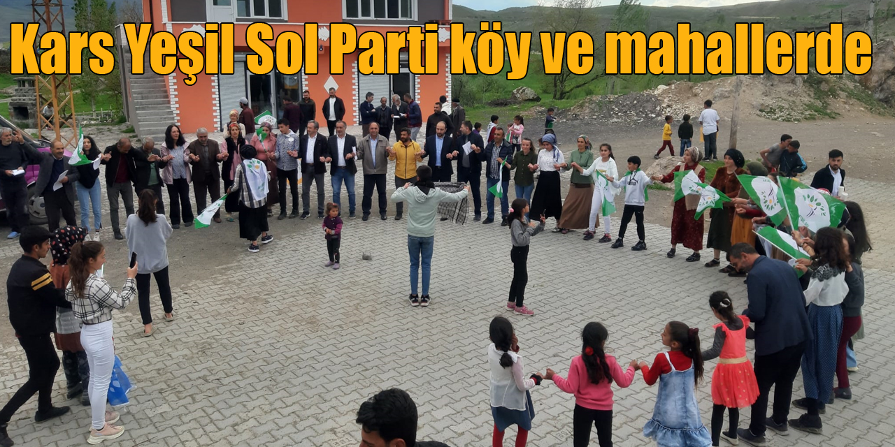 Kars Yeşil Sol Parti köy ve mahallerde