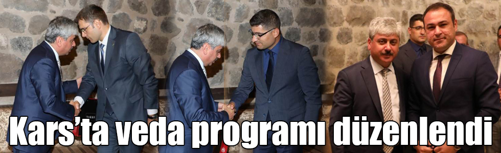 Kars’ta Vali Yardımcıları ve Kaymakamlara veda programı düzenlendi