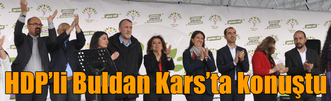 HDP’li Buldan Kars’ta konuştu