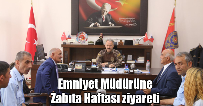 Emniyet Müdürü Ümit Bitirik’e Zabıta Haftası ziyareti