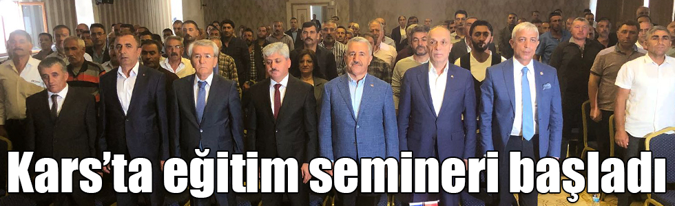 Kars’ta eğitim semineri başladı