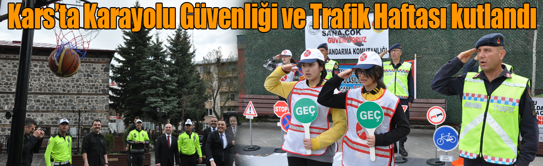 Kars’ta Karayolu Güvenliği ve Trafik Haftası kutlandı