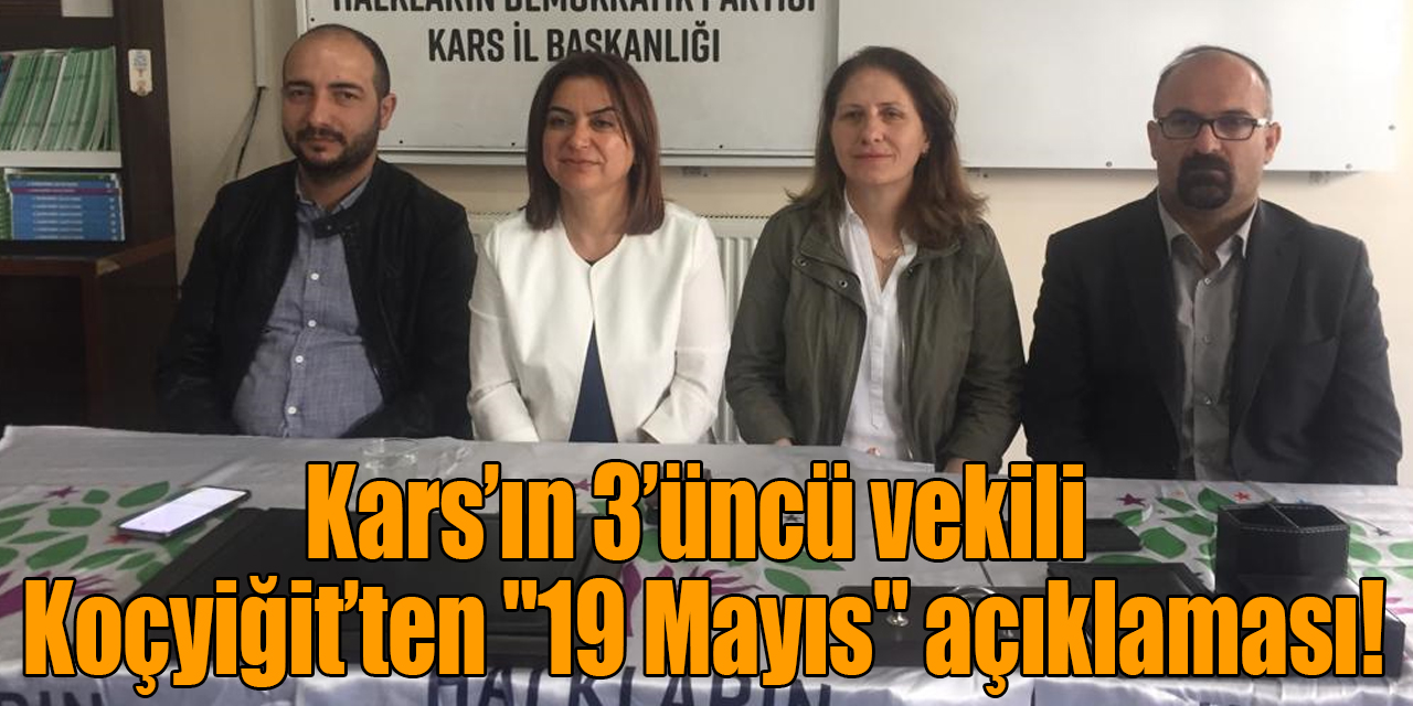 Kars’ın 3’üncü vekili Koçyiğit’ten "19 Mayıs" açıklaması!