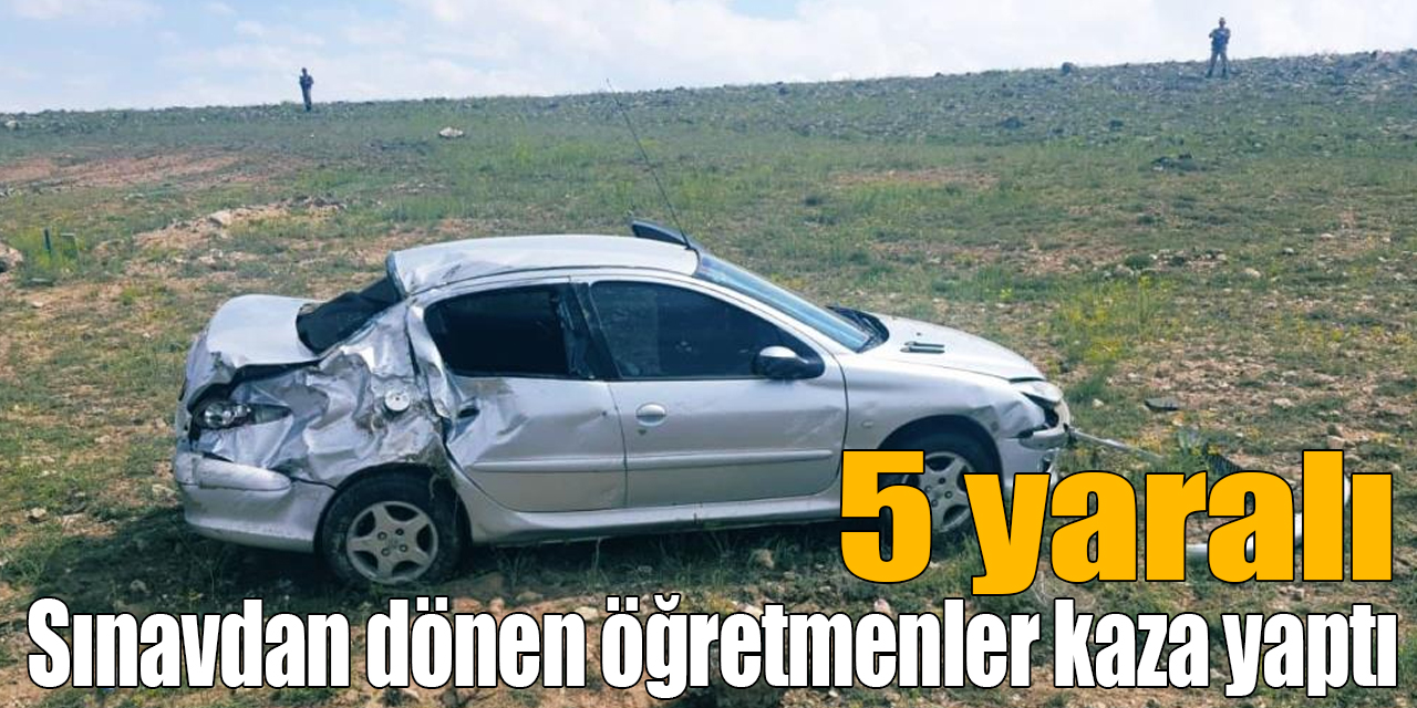 Sınavdan dönen öğretmenler kaza yaptı: 5 yaralı