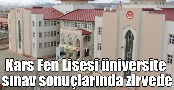Kars Fen Lisesi üniversite sınav sonuçlarında zirvede