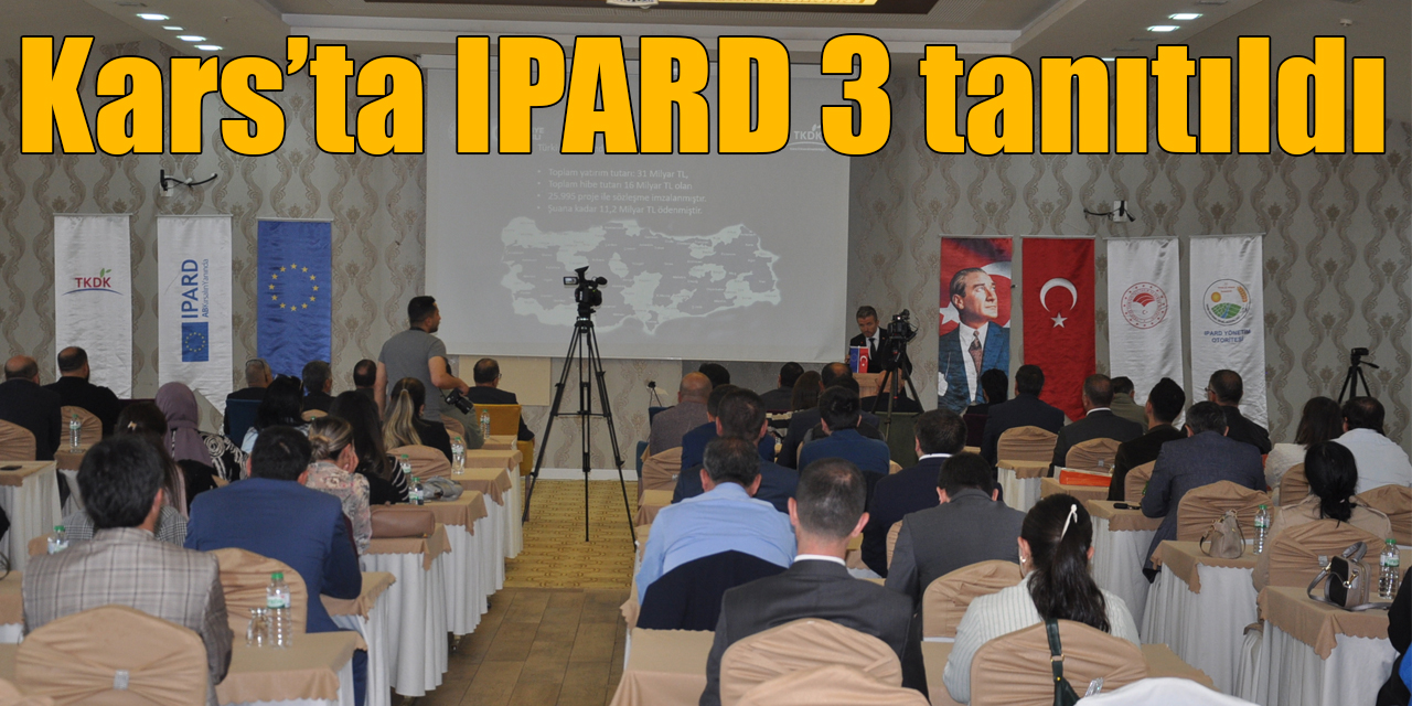 Kars’ta IPARD 3 tanıtım ve bilgilendirme toplantısı yapıldı