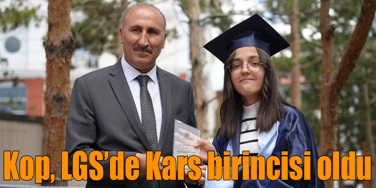 Başak Kop, LGS’de Kars birincisi oldu