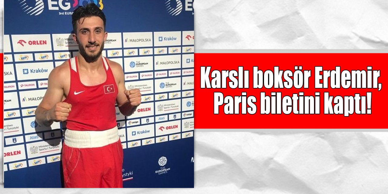 Karslı boksör Erdemir, Paris biletini kaptı!