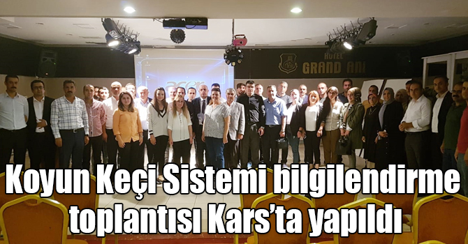 Koyun Keçi Sistemi bilgilendirme toplantısı Kars’ta yapıldı