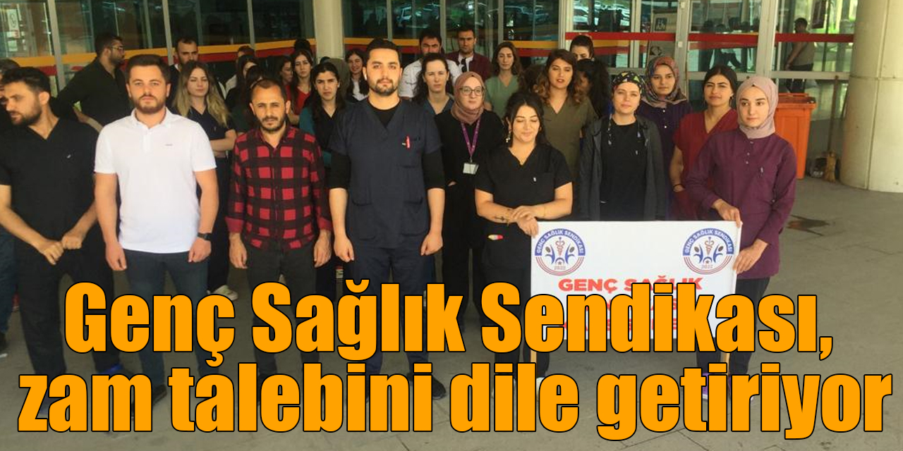 Genç Sağlık Sendikası, zam talebini dile getiriyor