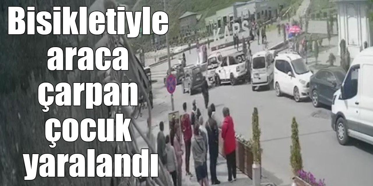 Bisikletiyle araca çarpan çocuk yaralandı