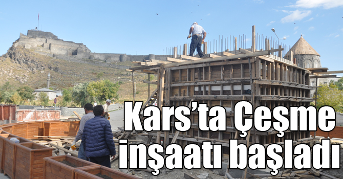 Kars’ta Vali Lala Mustafa Paşa Çeşmesinin inşaatı başladı