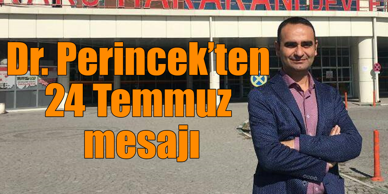 Dr. Perincek’ten 24 Temmuz mesajı