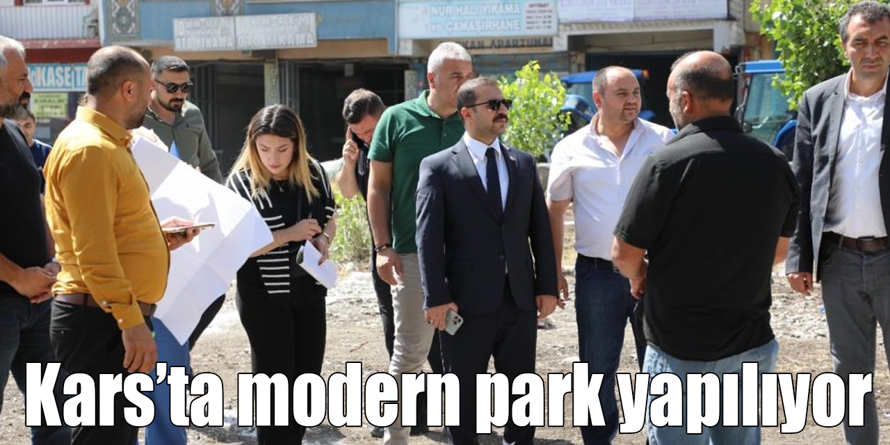 Kars’ta Merkez Mahallesi’ne modern park yapılıyor