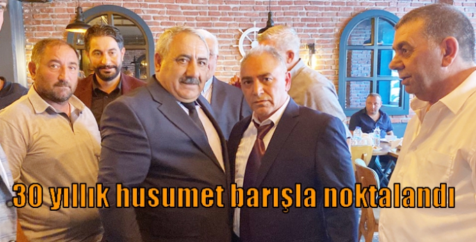 30 yıllık husumet barışla noktalandı