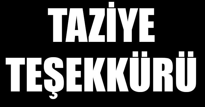 TAZİYE TEŞEKKÜRÜ