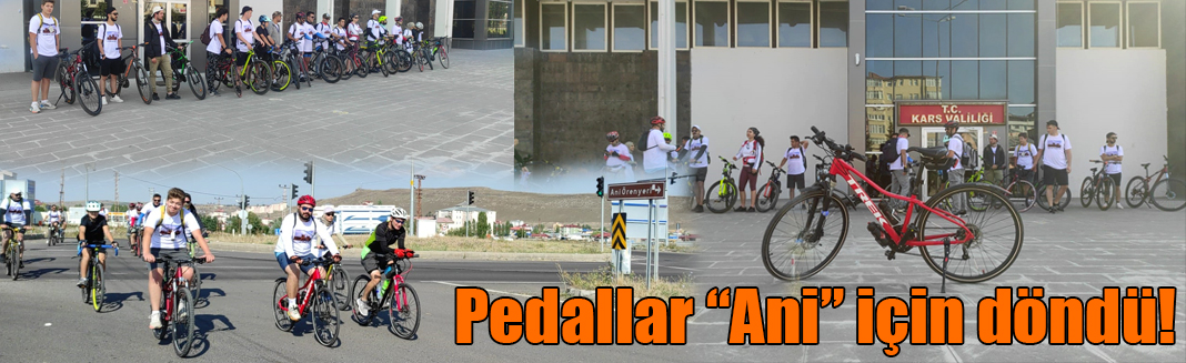 Ani’nin fethi için pedal çevirdiler