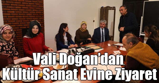 Kars Valisi Rahmi Doğan’dan Kültür Sanat Evine Ziyaret
