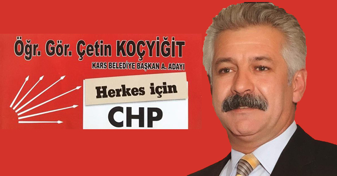 Öğr. Gör. Çetin Koçyiğit CHP Kars Belediye Başkan Aday Adayı