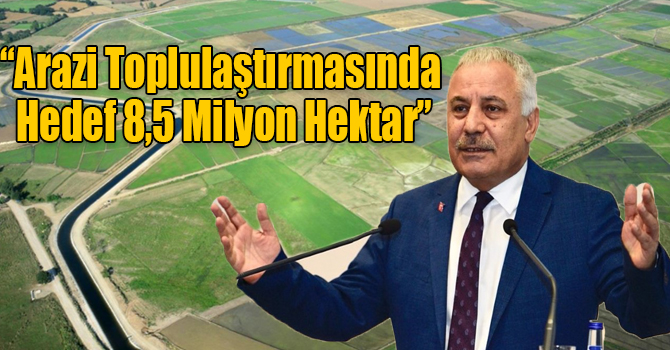 DSİ Genel Müdürü Mevlüt Aydın: “Arazi Toplulaştırmasında Hedef 8,5 Milyon Hektar”