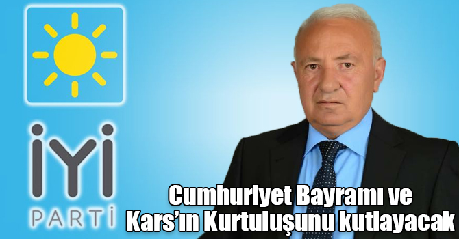 İYİ Parti, Cumhuriyet Bayramı ve Kars’ın Kurtuluşunu Millet Bahçesinde kutlayacak