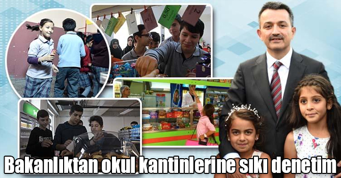 Bakanlıktan okul kantinlerine sıkı denetim
