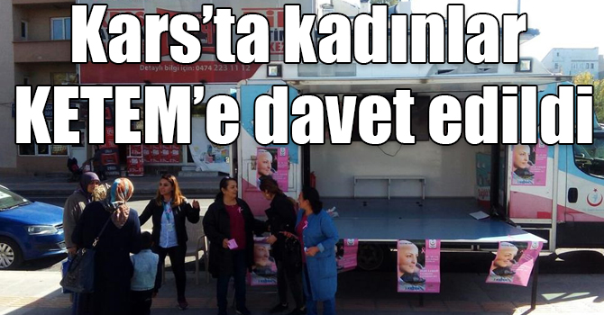 Kars’ta kadınlar KETEM’e davet edildi